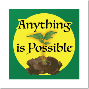 Anything is Possible Posters and Art